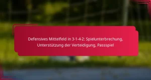 Read more about the article Defensives Mittelfeld in 3-1-4-2: Spielunterbrechung, Unterstützung der Verteidigung, Passspiel
