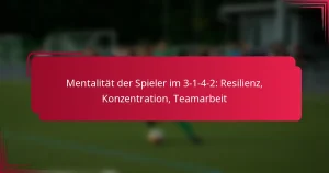 Read more about the article Mentalität der Spieler im 3-1-4-2: Resilienz, Konzentration, Teamarbeit