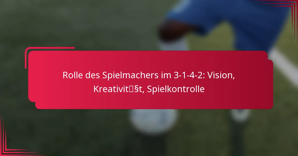 Read more about the article Rolle des Spielmachers im 3-1-4-2: Vision, Kreativität, Spielkontrolle